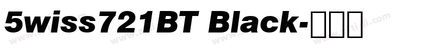 5wiss721BT Black字体转换